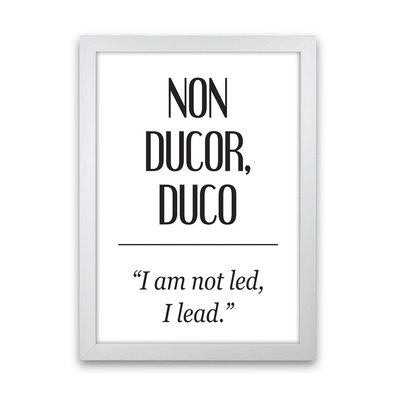 Non Ducor, Duco Framed Typography Wall Art Print White Grain