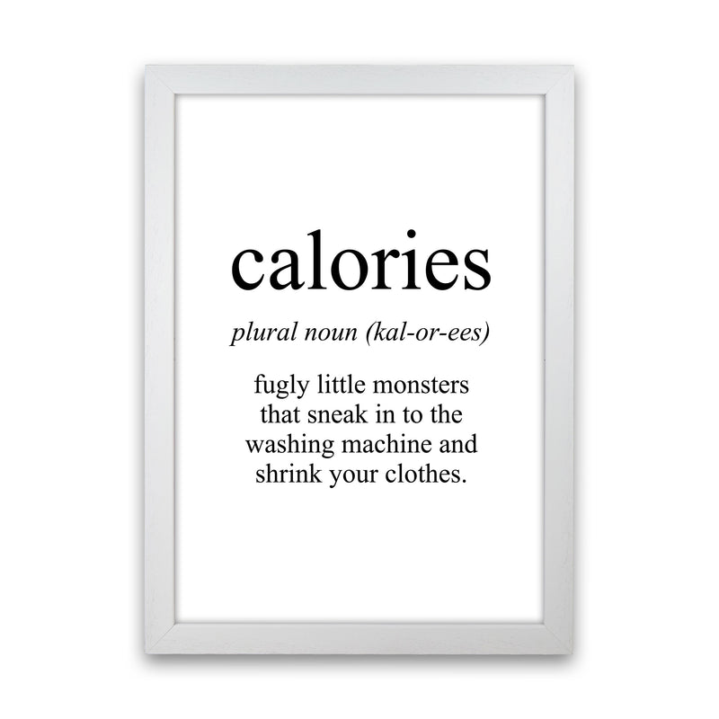 Calories Framed Typography Wall Art Print White Grain