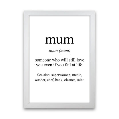 Mum Framed Typography Wall Art Print White Grain