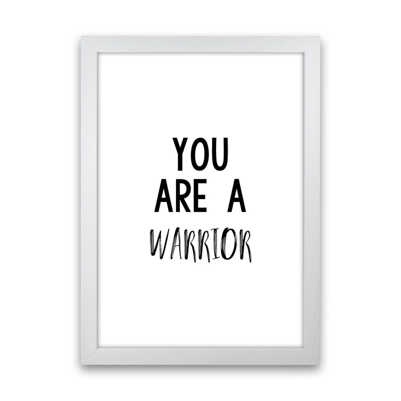 You Are A Warrior Modern Print White Grain