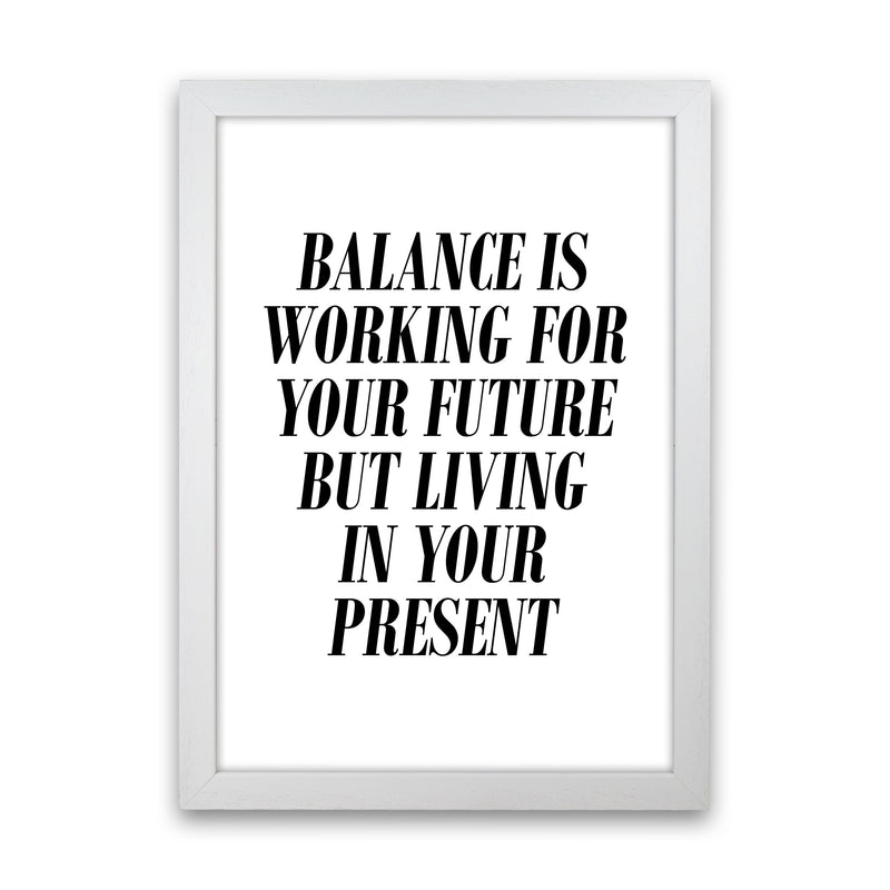 Balance Framed Typography Wall Art Print White Grain