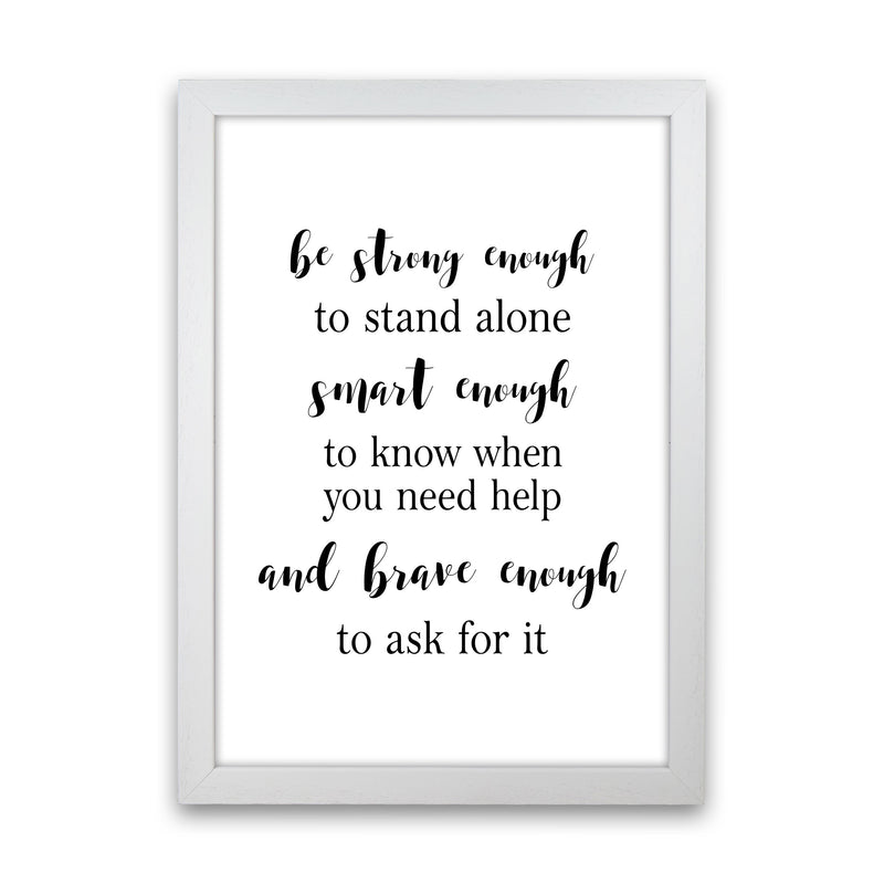 Strong Enough, Smart Enough, Brave Enough Modern Print White Grain
