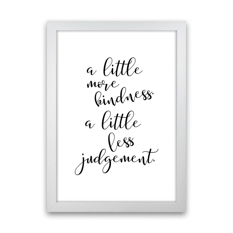 A Little More Kindness Framed Typography Wall Art Print White Grain