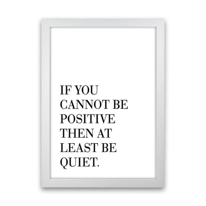 Be Quiet Framed Typography Wall Art Print White Grain