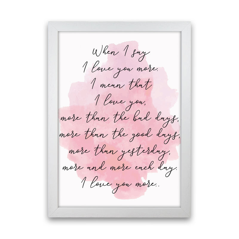 Love You More Pink Watercolour Modern Print White Grain