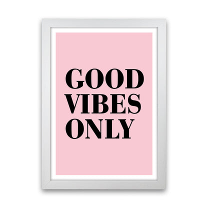 Good Vibes Only Neon Funk  Art Print by Pixy Paper White Grain