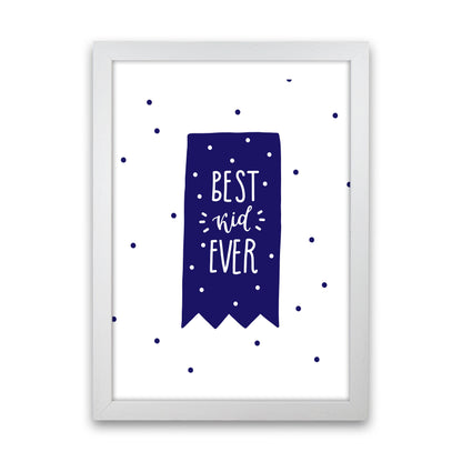 Best Kid Ever Navy Super Scandi  Art Print by Pixy Paper White Grain