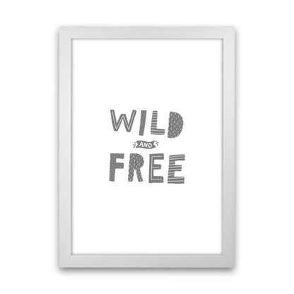 Wild And Free Grey Super Scandi  Art Print by Pixy Paper White Grain