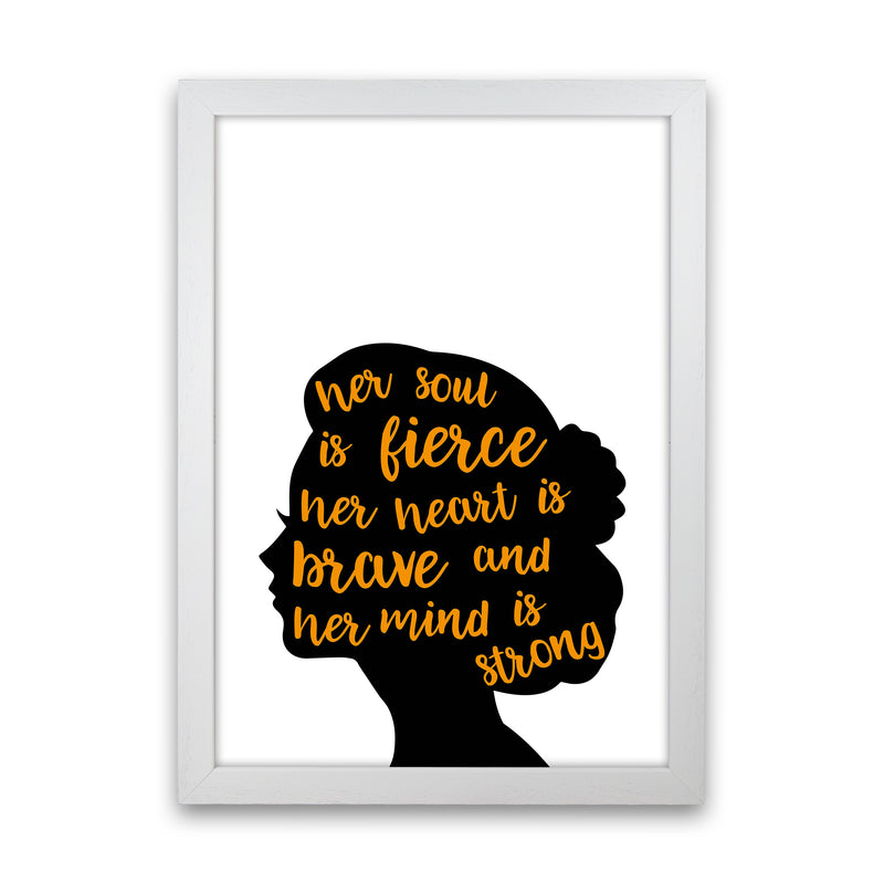 Her Soul Is Fierce Orange  Art Print by Pixy Paper White Grain