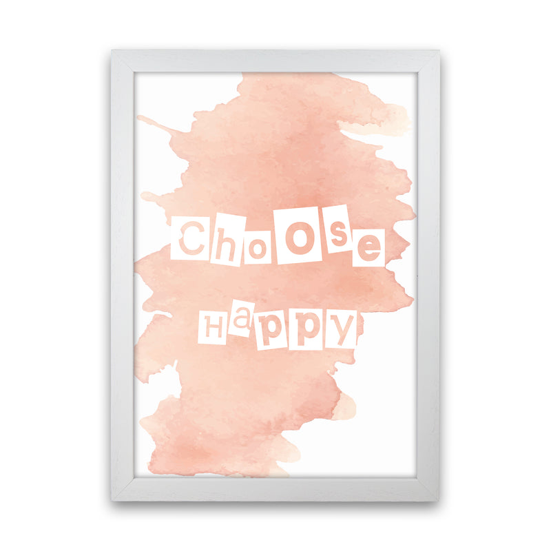 Choose Happy Watercolour  Art Print by Pixy Paper White Grain