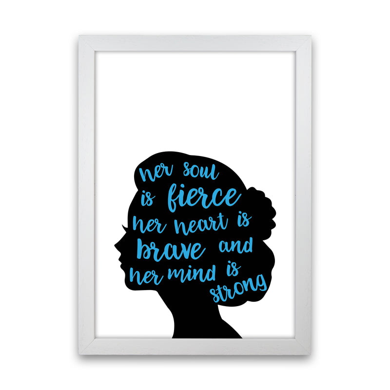 Her Soul Is Fierce Blue  Art Print by Pixy Paper White Grain