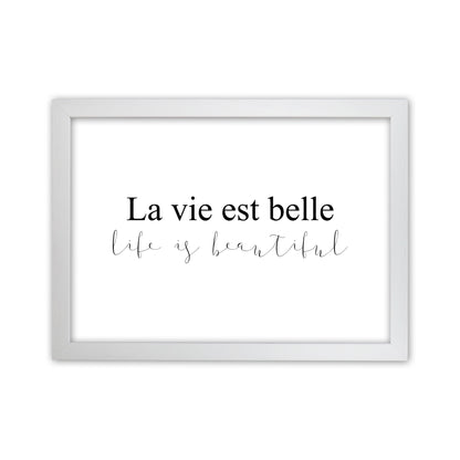 La Vie Est Belle  Art Print by Pixy Paper White Grain