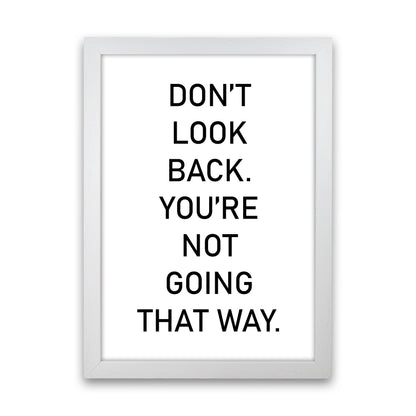 Don'T Look Back  Art Print by Pixy Paper White Grain