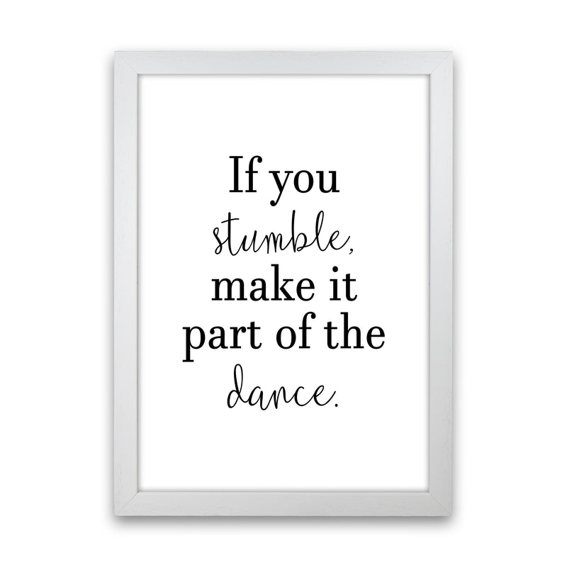 If You Stumble  Art Print by Pixy Paper White Grain