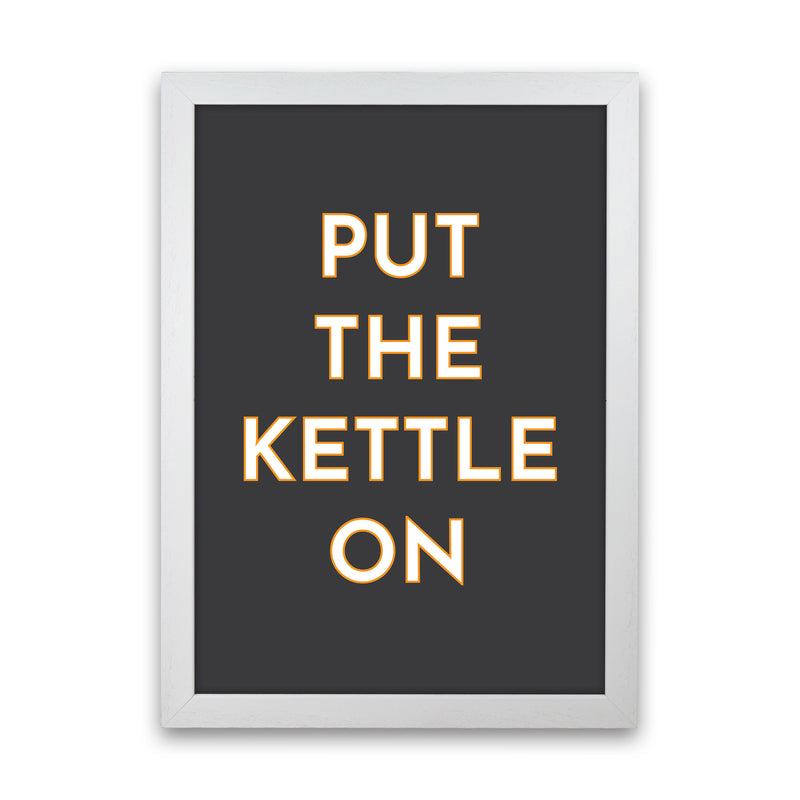 Put The Kettle On Art Print by Pixy Paper White Grain