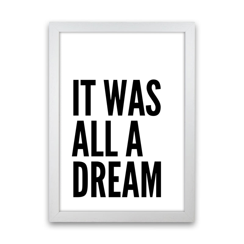 It Was All A Dream Art Print by Pixy Paper White Grain