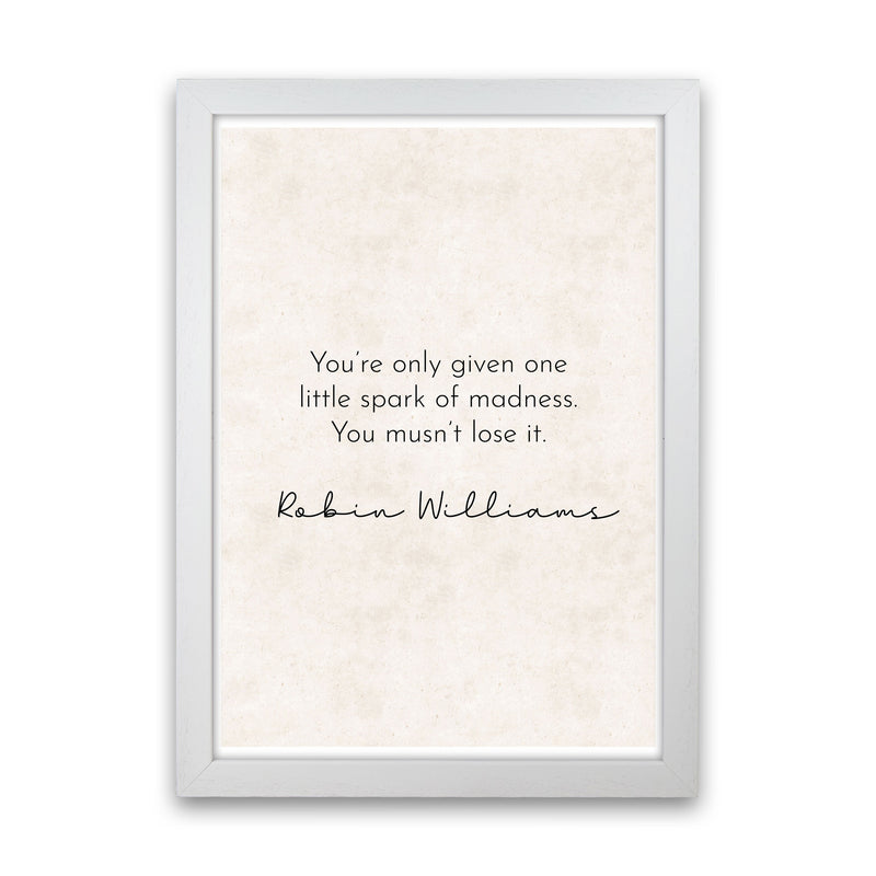 One Spark - Robin Williams Art Print by Pixy Paper White Grain