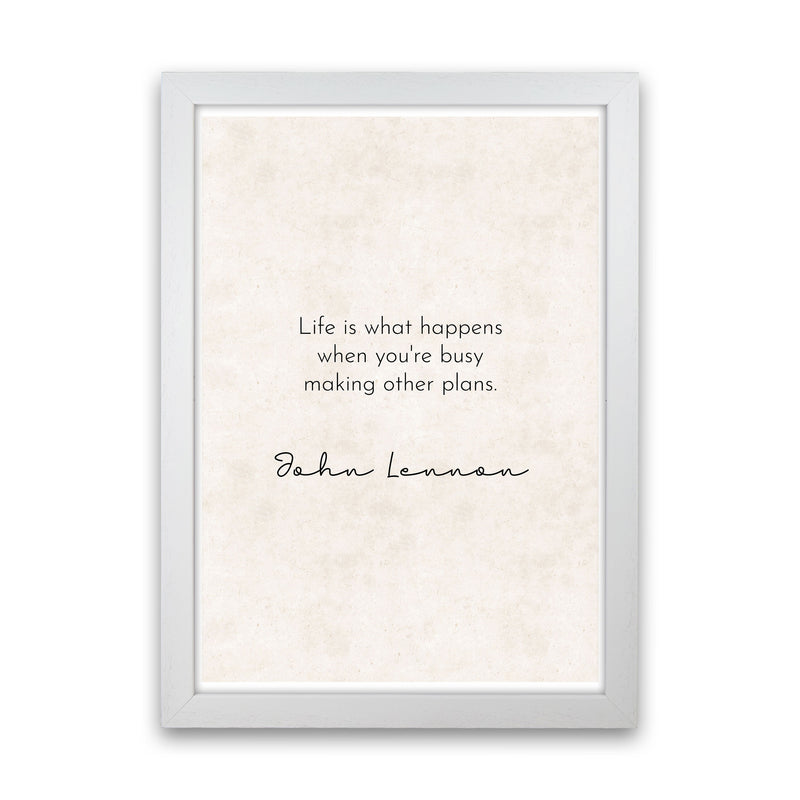 Life - John Lennon Art Print by Pixy Paper White Grain