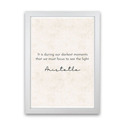 Darkest Moments - Aristotle Art Print by Pixy Paper White Grain