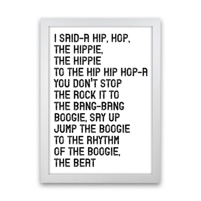 I Said A Hip Hop Art Print by Pixy Paper White Grain
