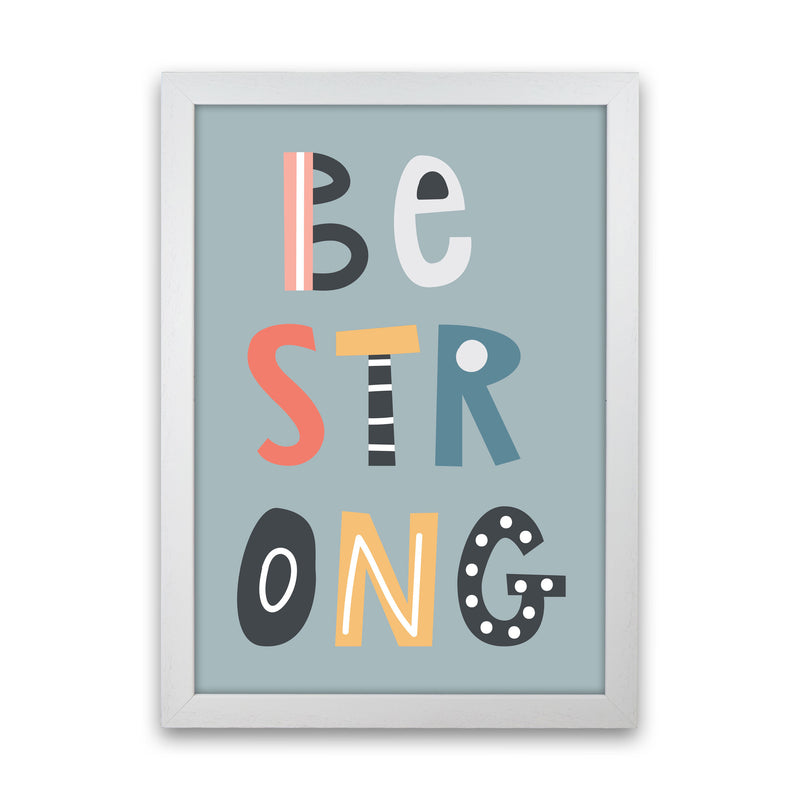 Be strong Neutral kids Art Print by Pixy Paper White Grain
