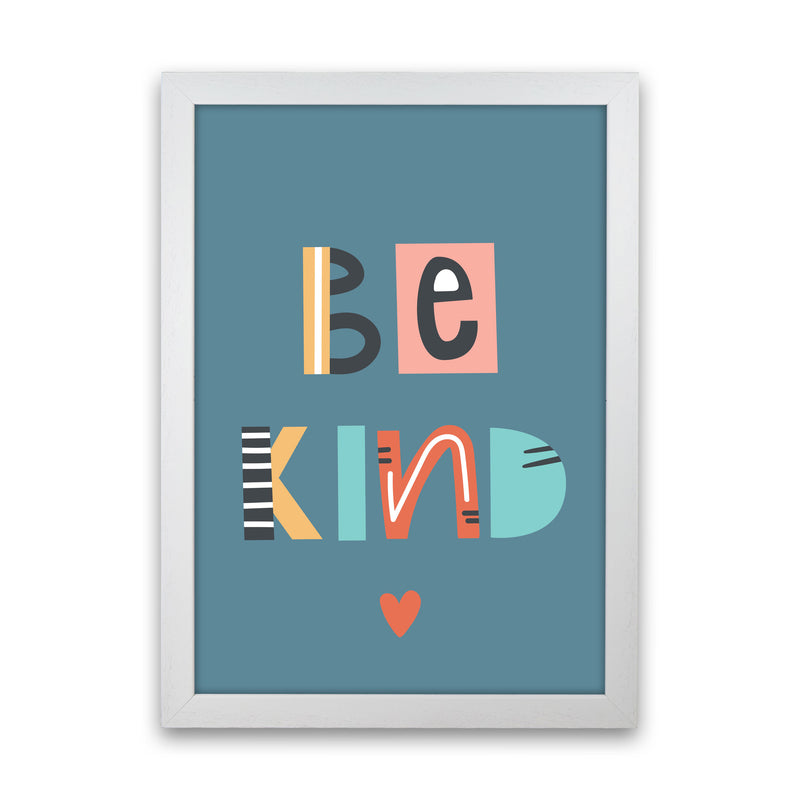 Be kind Neutral kids Art Print by Pixy Paper White Grain