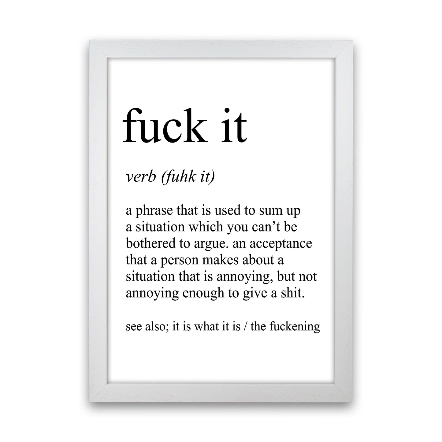 Fuck It Definition Art Print by Pixy Paper White Grain