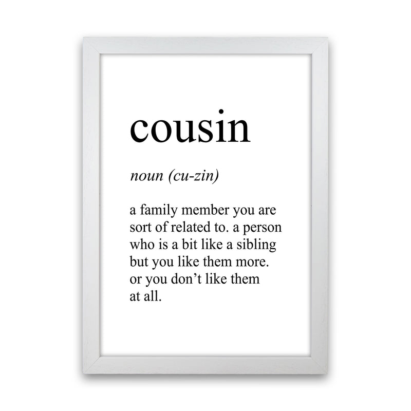 Cousin Definition Art Print by Pixy Paper White Grain
