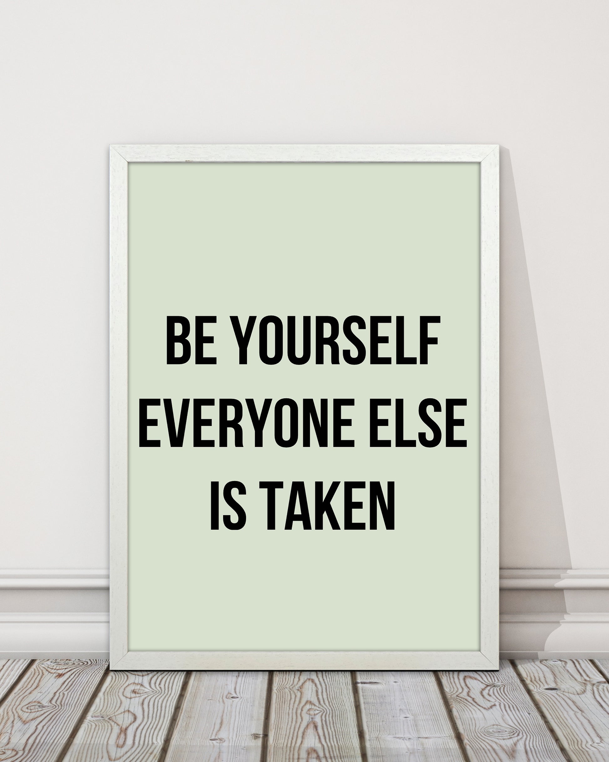 Be yourself Quote Art Print by Proper Job Studio