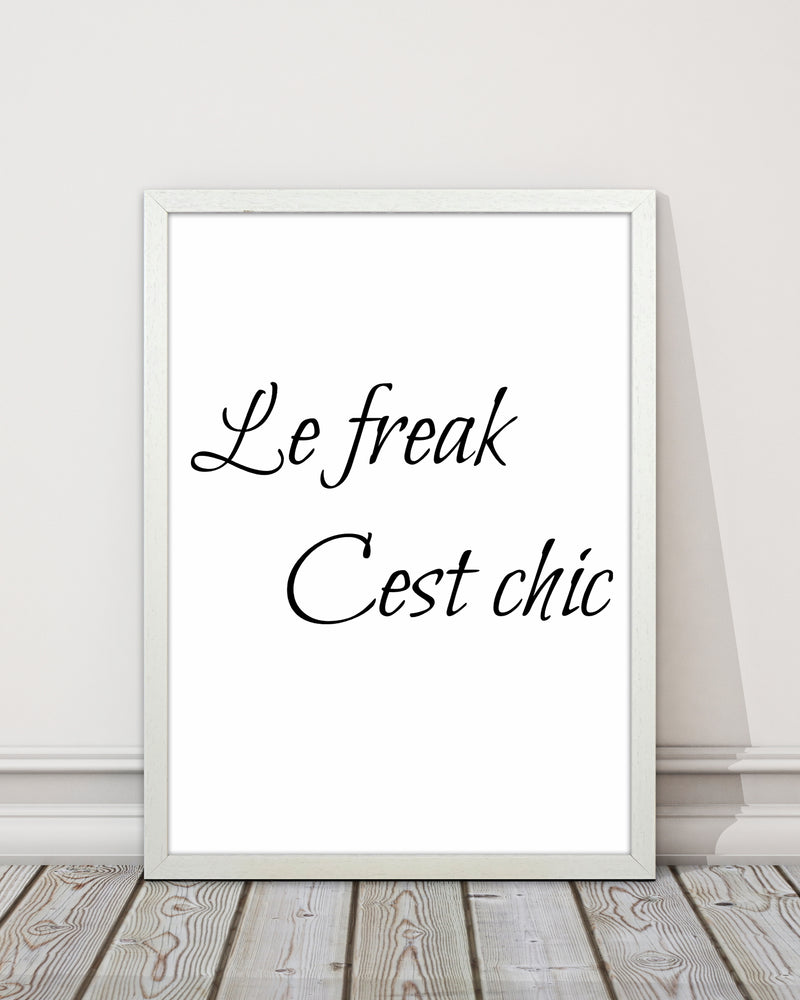 Le Freak Quote Art Print by Proper Job Studio