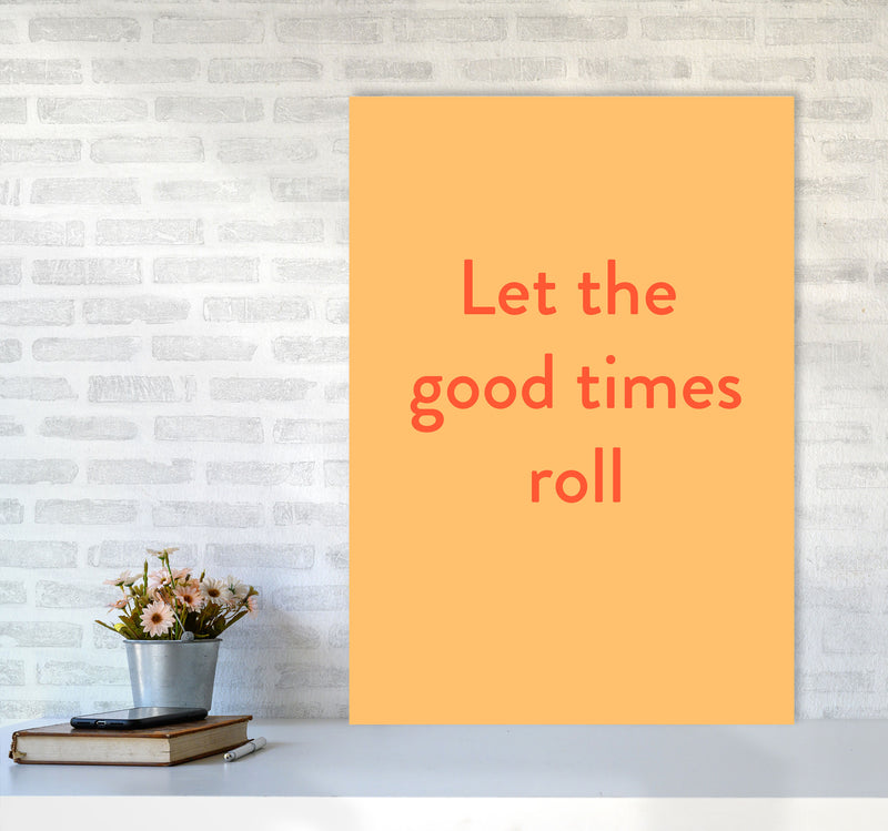 Good times roll Art Print by Proper Job Studio A1 Black Frame
