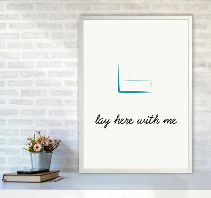 Lay here Quote Art Print by Proper Job Studio A1 Oak Frame
