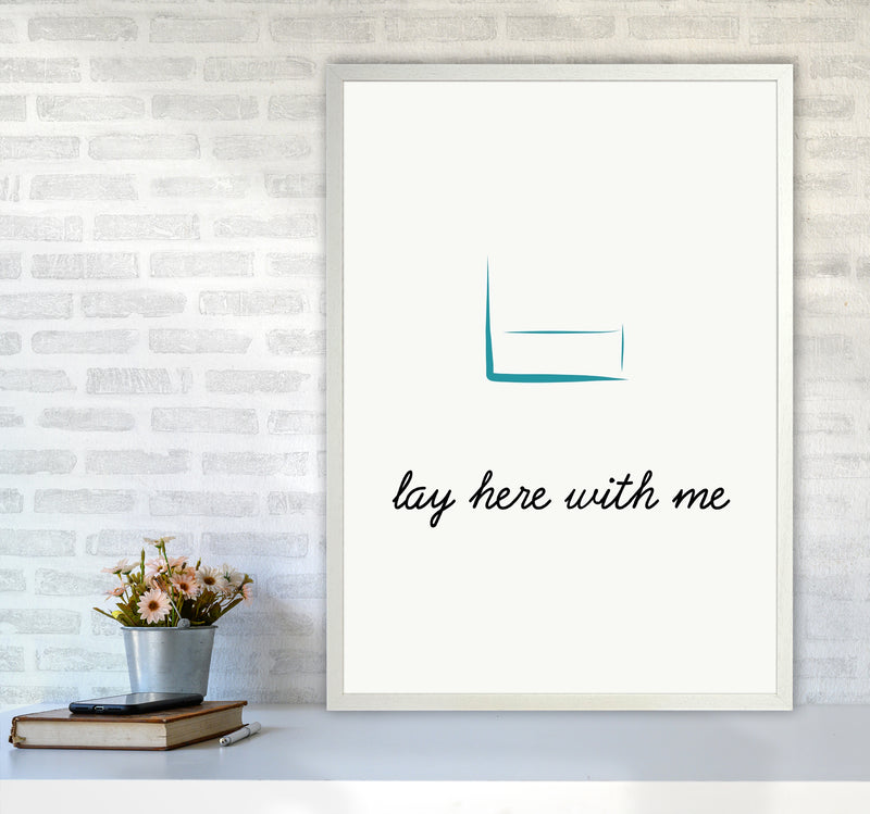 Lay here Quote Art Print by Proper Job Studio A1 Oak Frame
