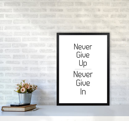 Never give up Quote Art Print by Proper Job Studio A2 White Frame