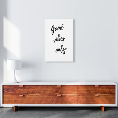 Good vibes only Quote Art Print by Proper Job Studio A2 Canvas