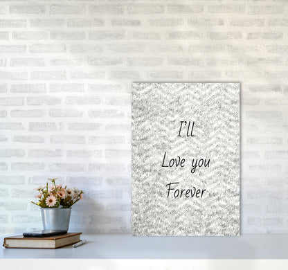 Love forever Quote Art Print by Proper Job Studio A2 Black Frame