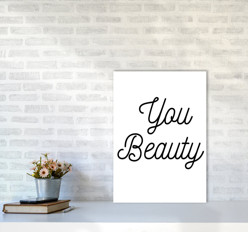 You beauty Quote Art Print by Proper Job Studio A2 Black Frame