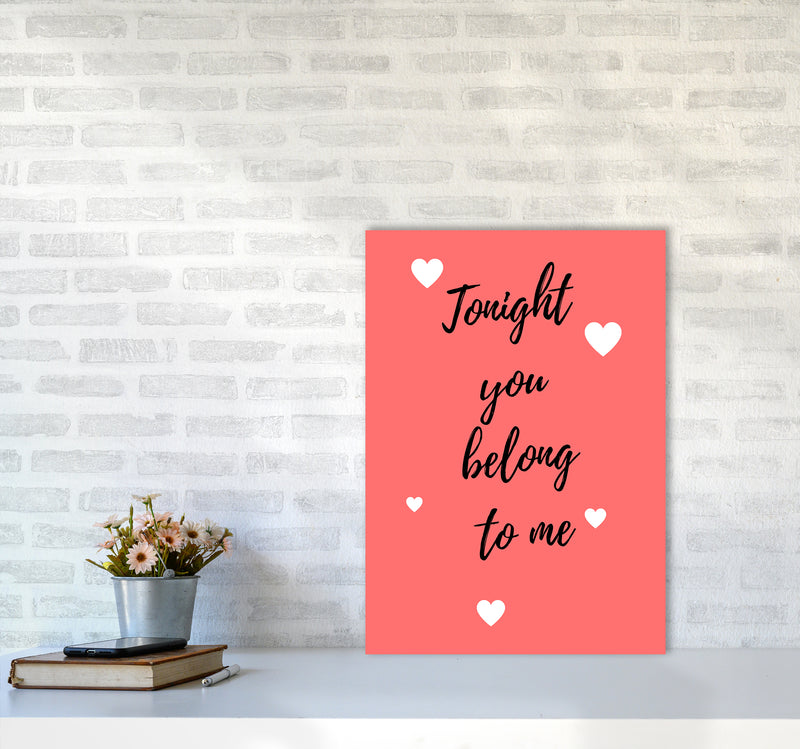 You belong to me Quote Art Print by Proper Job Studio A2 Black Frame