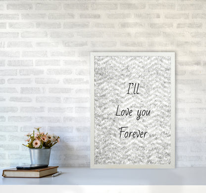 Love forever Quote Art Print by Proper Job Studio A2 Oak Frame