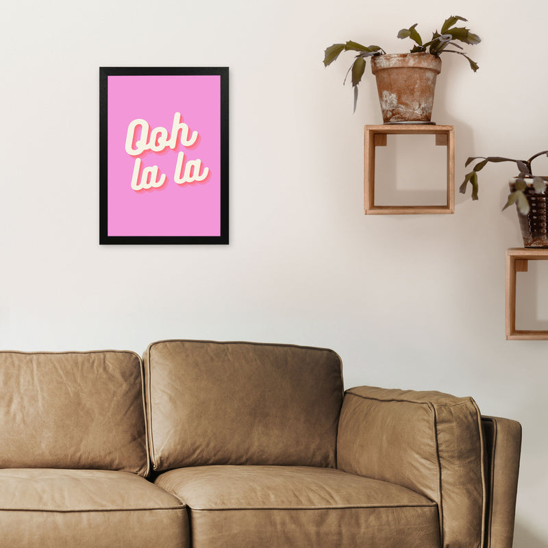 Ooh la la Art Print by Proper Job Studio A3 White Frame
