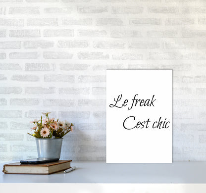 Le Freak Quote Art Print by Proper Job Studio A3 Black Frame