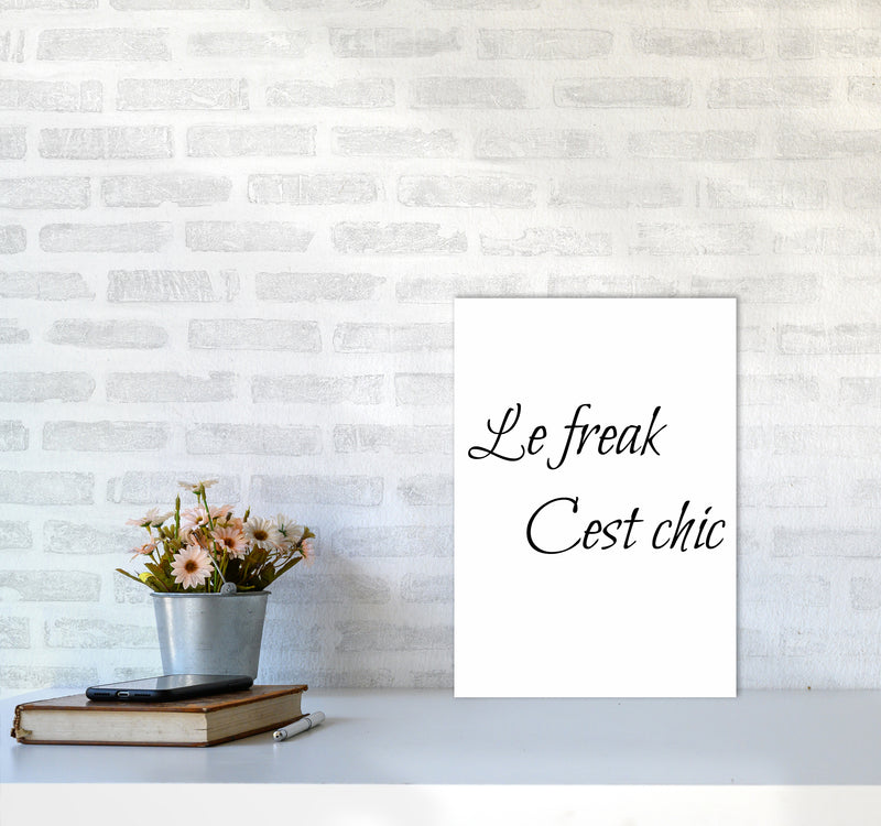 Le Freak Quote Art Print by Proper Job Studio A3 Black Frame
