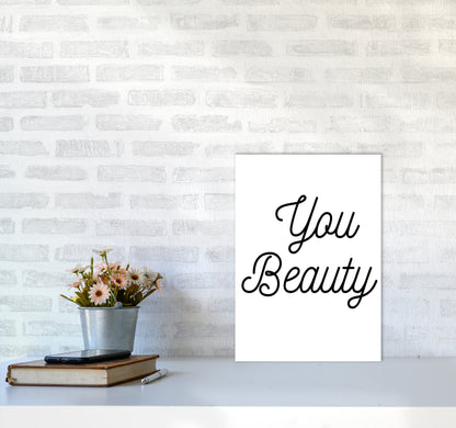 You beauty Quote Art Print by Proper Job Studio A3 Black Frame