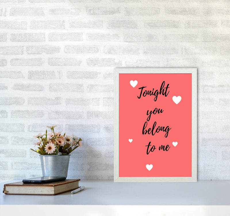 You belong to me Quote Art Print by Proper Job Studio A3 Oak Frame
