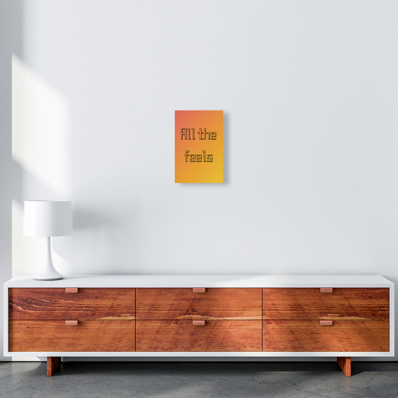 All the feels Quote Art Print by Proper Job Studio A4 Canvas