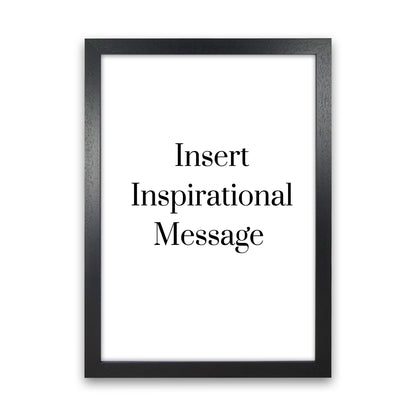 Insert message Quote Art Print by Proper Job Studio Black Grain