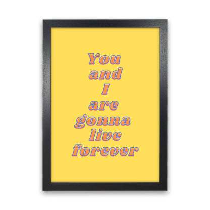 Live forever Art Print by Proper Job Studio Black Grain