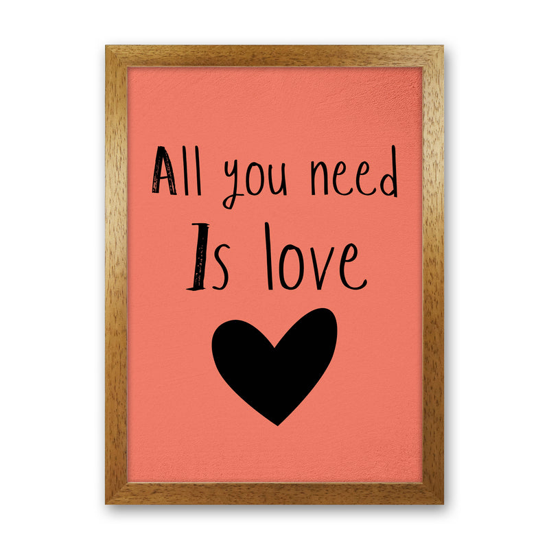 All you need is Love Quote Art Print by Proper Job Studio