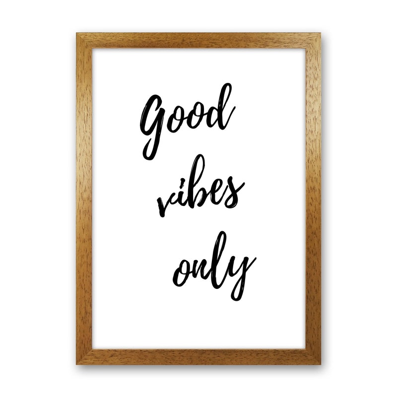 Good vibes only Quote Art Print by Proper Job Studio Oak Grain