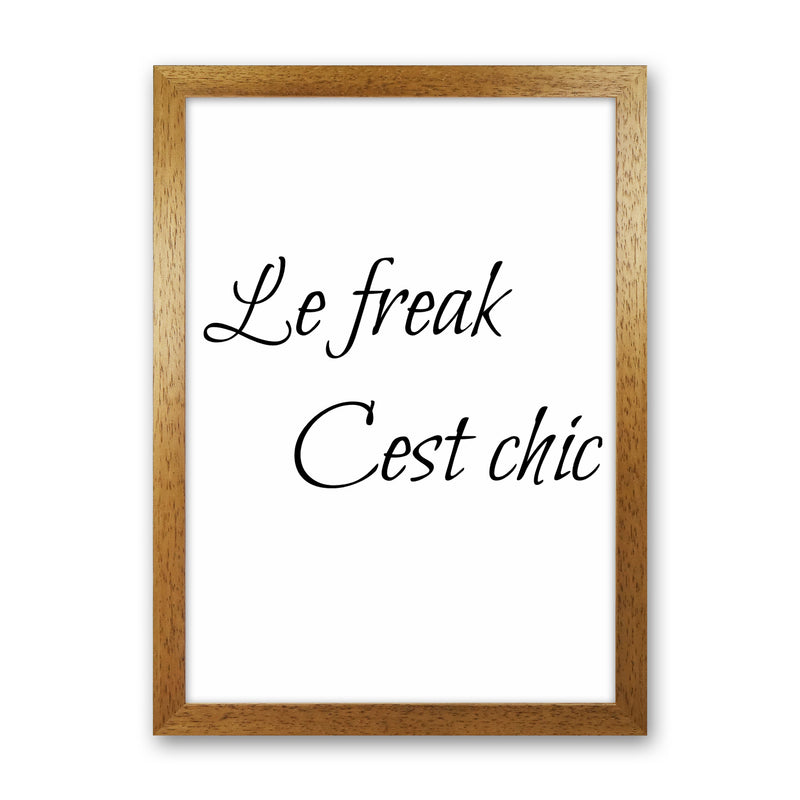 Le Freak Quote Art Print by Proper Job Studio Oak Grain